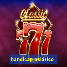 handicap asiático -